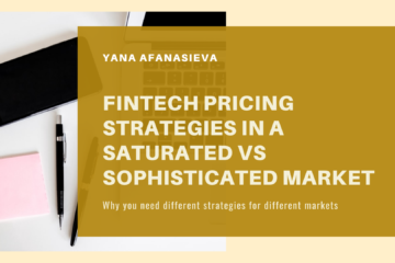 FinTech Pricing Strategies in a Saturated vs Sophisticated Market
