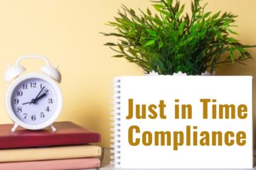 The Rise of Just in Time Compliance