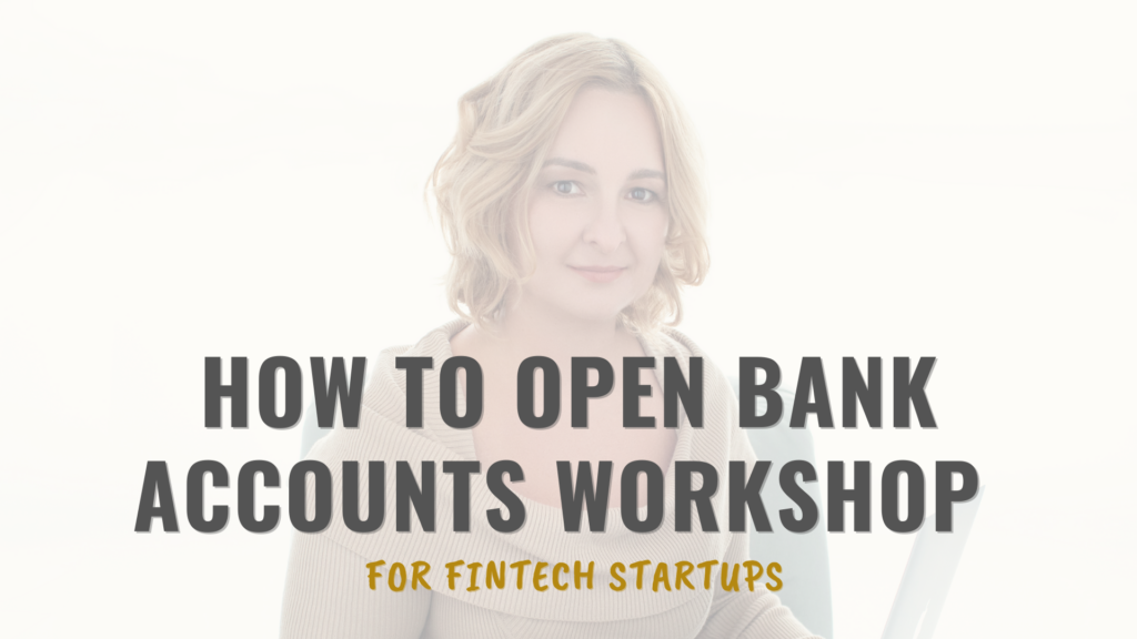 HOW TO OPEN BANK ACCOUNTS FOR FINTECH STARTUPS